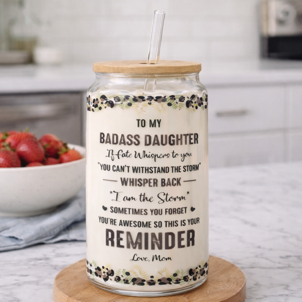 To My Badass Daughter XR0502001CL Transparent Glass Tumbler